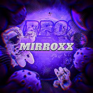 mirroxxz